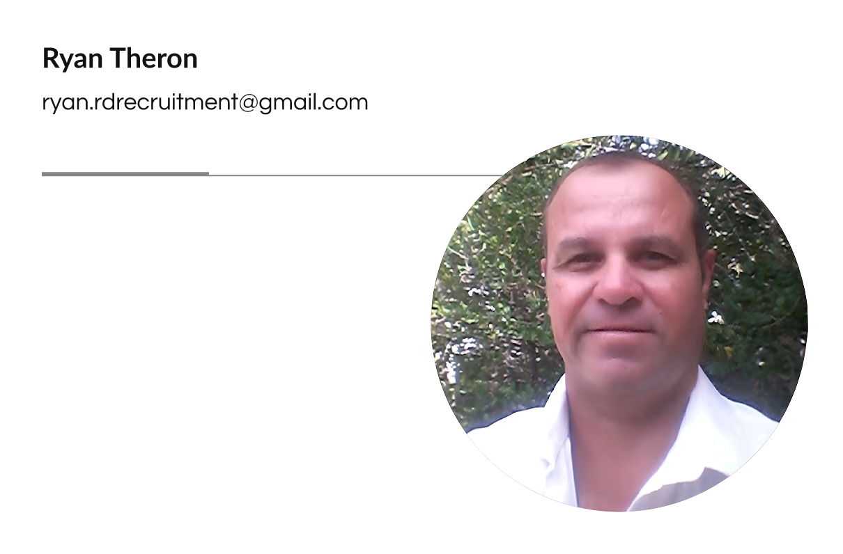 Ryan Theron - ryan.rdrecruitment@gmail.com
